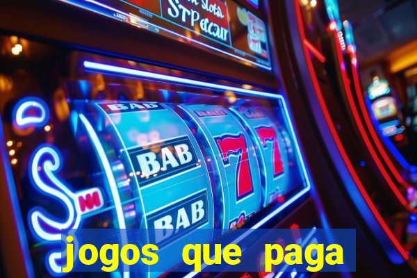 jogos que paga dinheiro sem depositar